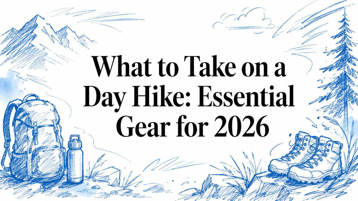 What to Take on a Day Hike: Essential Gear for 2026